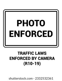 PHOTO ENFORCED , Regulatory Road Signs with description