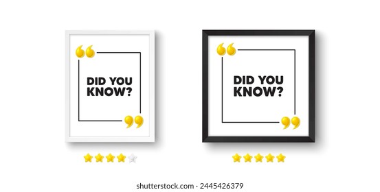 Photo frame with 3d quotation icon. Did you know tag. Special offer question sign. Interesting facts symbol. Did you know chat message. Picture frame wall. 3d comma quotes. Vector