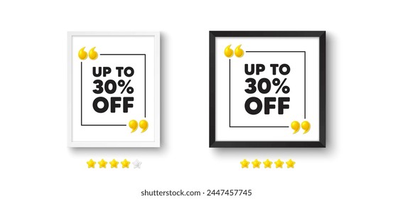 Photo frame with 3d quotation icon. Up to 30 percent off sale. Discount offer price sign. Special offer symbol. Save 30 percentages. Discount tag chat message. Picture frame wall. Vector