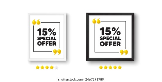 Photo frame with 3d quotation icon. 15 percent discount offer tag. Sale price promo sign. Special offer symbol. Discount chat message. Picture frame wall. 3d comma quotes. Vector