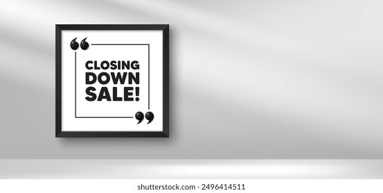 Photo frame banner. Closing down sale. Special offer price sign. Advertising discounts symbol. Closing down sale picture frame message. 3d comma quotation. Vector