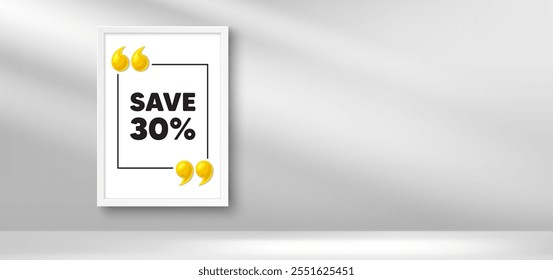 Photo frame banner. Save 30 percent off tag. Sale Discount offer price sign. Special offer symbol. Discount picture frame message. 3d comma quotation. Vector
