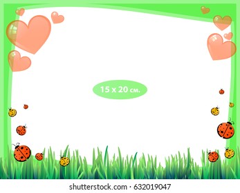 Photo frame for a child. Illustrations for your design. Format for standard photo printing. Formatstandard photo. Horizontal orientation. Green frame and ladybugs in the grass