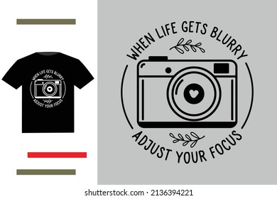 Photographer gift idea t shirt design 