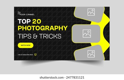 Photography best tips and tricks video thumbnail banner design, daily photography learning tips and techniques video cover banner design, fully editable vector eps 10 file format