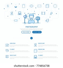 Photography concept with thin line icons of photographer, camera, film, flash, focus, light. Vector illustration, template of web page.
