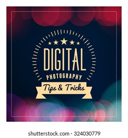 Photography Logo Design Template. Retro Vector Badge.  Digital Photography. Tips and Tricks