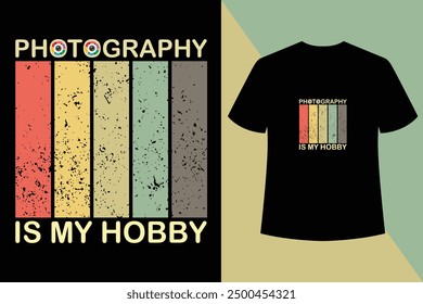 Photography is my hobby black t shirt design,World photography day vector, , Typography design,Photographer T shirt Design,Photographer T shirt Design,holiday,day,photo.