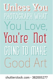 Photography quote poster