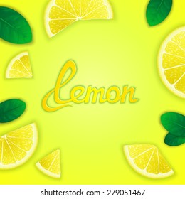 Photorealistic fruity composition with lemon slices around and inscription. Food creative template