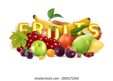 Photo-realistic vector illustration. Group of fruit with lettering.