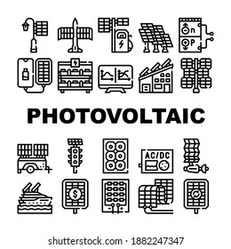 Photovoltaic Energy Collection Icons Set Vector. Solar Power Aircraft And Ship, Photovoltaic Inverter And Battery, Work Principle And Structure Black Contour Illustrations