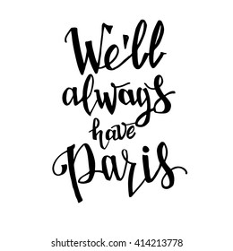 2,990 Paris quotes Images, Stock Photos & Vectors | Shutterstock