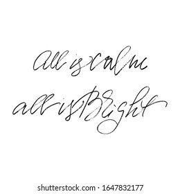 Phrase All is calm all is bright handwritten text vector script modern calligraphy