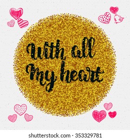 Phrase - With all my heart, handletterig written with a brush It can be used as a poster, postcard