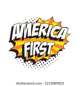 phrase america first in retro comic speech bubble with halftone dotted shadow on white background