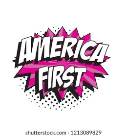 phrase america first in retro comic speech bubble with halftone dotted shadow on white background