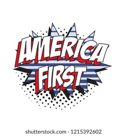 phrase america first in retro comic speech bubble with halftone dotted shadow on white background