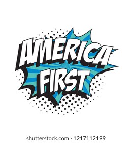 phrase america first in retro comic speech bubble with halftone dotted shadow on white background