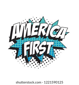 phrase america first in retro comic speech bubble with halftone dotted shadow on white background