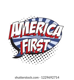 phrase america first in retro comic speech bubble with halftone dotted shadow on white background