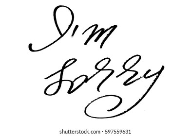 Phrase apologize handwriting text I'm sorry handwritten black text isolated on white background, vector. Each word is on the separate layer
