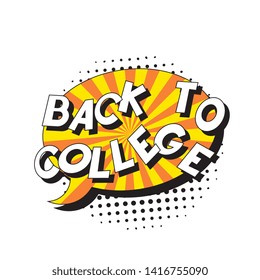 phrase 'back to college' in retro comic style with halftone dotted shadow on white background. vintage illustration for banner, poster, greeting card, invitation. eps 10