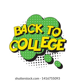 phrase 'back to college' in retro comic style with halftone dotted shadow on white background. vintage illustration for banner, poster, greeting card, invitation. eps 10