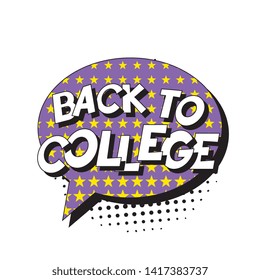 phrase 'back to college' in retro comic style with halftone dotted shadow on white background. vintage illustration for banner, poster, greeting card, invitation. eps 10