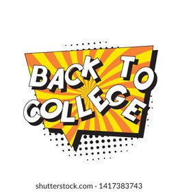 phrase 'back to college' in retro comic style with halftone dotted shadow on white background. vintage illustration for banner, poster, greeting card, invitation. eps 10