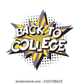 phrase 'back to college' in retro comic style with halftone dotted shadow on white background. vintage illustration for banner, poster, greeting card, invitation. eps 10