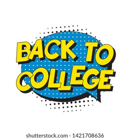 phrase 'back to college' in retro comic style with halftone dotted shadow on white background. vintage illustration for banner, poster, greeting card, invitation. eps 10