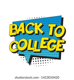 phrase 'back to college' in retro comic style with halftone dotted shadow on white background. vintage illustration for banner, poster, greeting card, invitation. eps 10