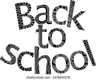 The phrase "back to school." Made in black letters, decorated with different spirals and lines. Ethnicity.Isolated symbols