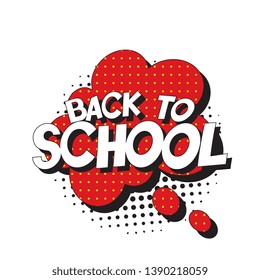 phrase 'back to school' in retro comic style with halftone dotted shadow on white background. vintage illustration for banner, poster, greeting card, invitation. eps 10