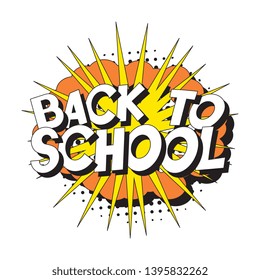 phrase 'back to school' in retro comic style with halftone dotted shadow on white background. vintage illustration for banner, poster, greeting card, invitation. eps 10
