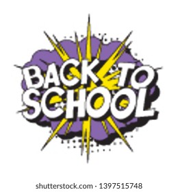 phrase 'back to school' in retro comic style with halftone dotted shadow on white background. vintage illustration for banner, poster, greeting card, invitation. eps 10
