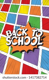 phrase 'back to school' in retro comic speech bubble on colorful background. vintage illustration for banner, poster, greeting card, invitation. eps 10