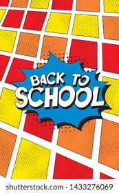 phrase 'back to school' in retro comic speech bubble on colorful background. vector pop art illustration for banner, poster, greeting card, invitation. eps 10