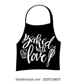 Phrase baked with love. Hand lettering. Vector illustration.
Template for t-shirt, signboard, card, design, print, poster. Vector lettering typography poster.

