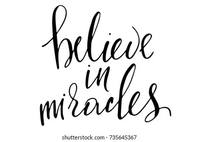 Phrase believe in miracles handwritten text vector