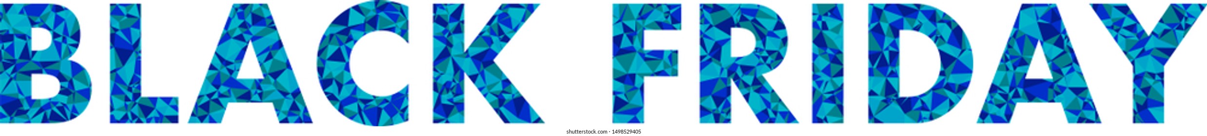 The phrase "Black Friday", covered with colored triangles. 