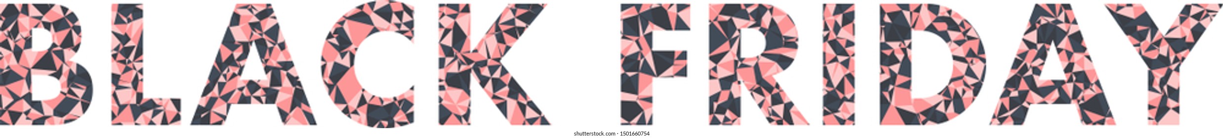 The phrase "Black Friday", covered with colored triangles. 