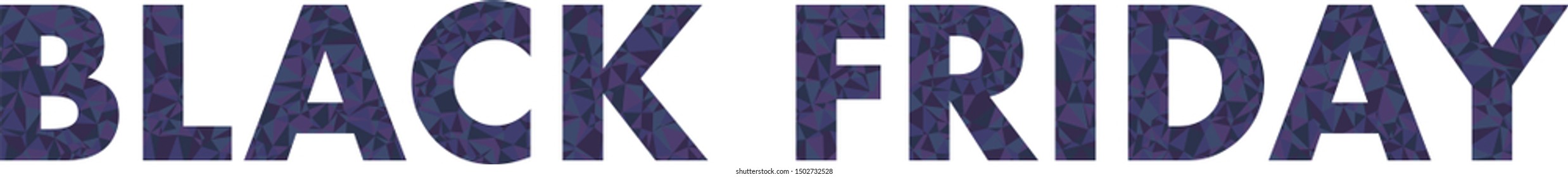 The phrase "Black Friday", covered with colored triangles. 