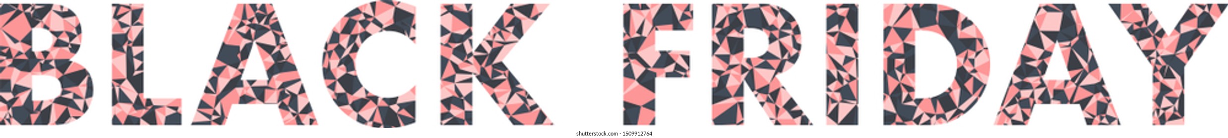 The phrase "Black Friday", covered with colored triangles. 