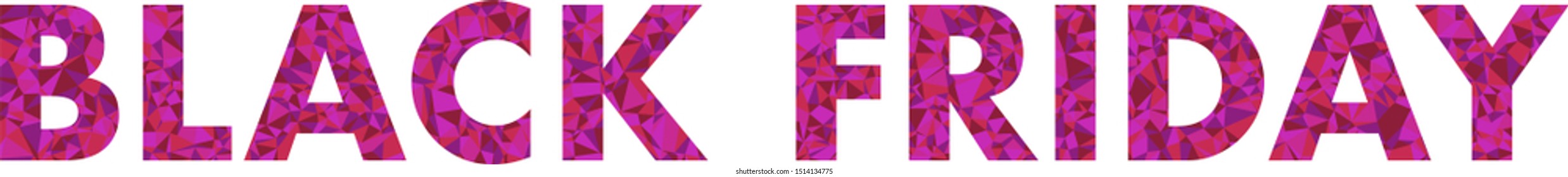 The phrase "Black Friday", covered with colored triangles. 