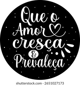 frase em português brasileiro pode amar crescer e prevalecer