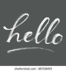 Phrase by hand-written with a brush on gray background