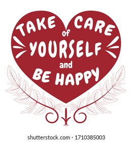 Frase "Cuídate y sé feliz". Moderna ilustración vectorial de fondo blanco como tarjeta, afiche, banner. 