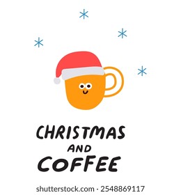 Phrase - Christmas and Coffee. Yellow cup of coffee wearing Santa' hat. Flat vector design. Illustration on white background.